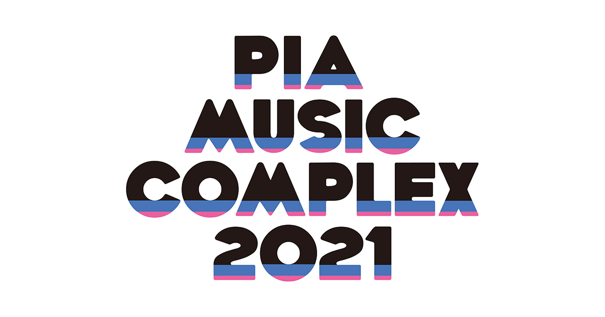 Ticket Pia Music Complex 21 ぴあミュージックコンプレックス21